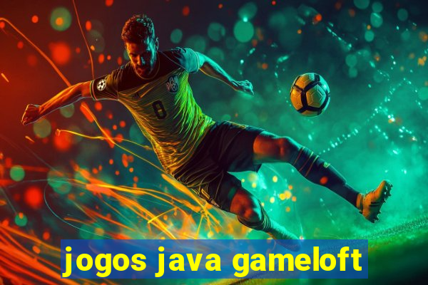 jogos java gameloft